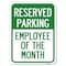 Signmission Reserved Parking-Employee of Month Heavy-Gauge Alum Rust Proof Parking Sign, 18" x 24", A-1824-23149 A-1824-23149 - alternate 1